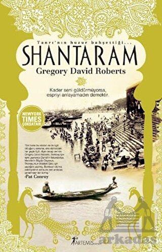 Shantaram; Tanrının Huzur Bahşettiği - Artemis Yayınları