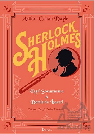 Sherlock Holmes : Kızıl Soruşturma & Dörtlerin İşareti - Koridor Yayıncılık