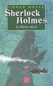 Sherlock Holmes: Le signe des quatre - Le Livre de Poche
