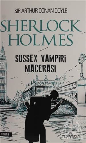 Sherlock Holmes - Sussex Vampiri Macerası - Yediveren Yayınları