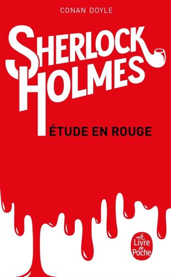 Sherlock Holmes: Étude en rouge - Le Livre de Poche