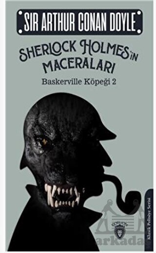 Sherlock Holmesin Maceraları Baskerville Köpeği 2 - Dorlion Yayınları