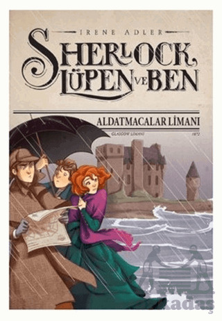 Sherlock Lüpen Ve Ben - Aldatmacalar Limanı - Doğan Egmont Yayıncılık