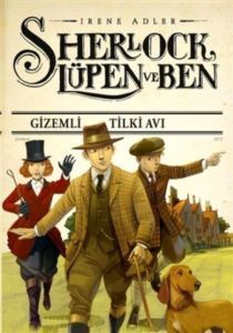 Sherlock Lüpen Ve Ben - Gizemli Tilki Avı - 1