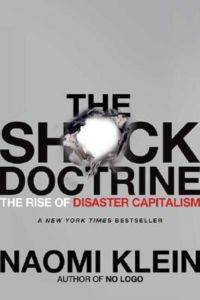 Shock Doctrine: The Rise of Disaster Capitalism - Picador USA