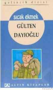 Sıcak Ekmek (8+ Yaş); Gelincik Dizisi - Altın Kitaplar