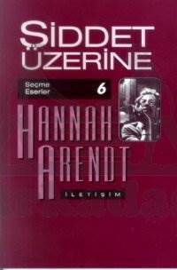 Şiddet Üzerine - İletişim Yayınevi