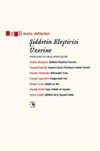 Şiddetin Eleştirisi Üzerine - Metis Yayınları
