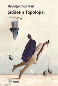 Şiddetin Topolojisi - Metis Yayınları