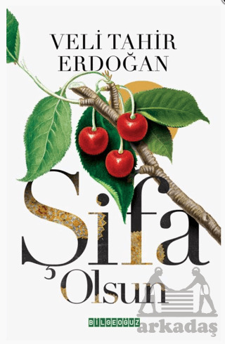 Şifa Olsun - Bilgeoğuz Yayınları