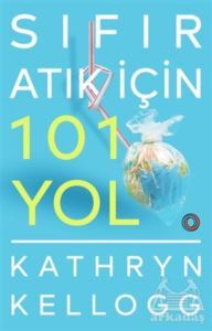 Sıfır Atık İçin 101 Yol - Orenda