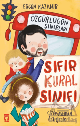 Sıfır Kural Sınıfı & Özgürlüğün Sınırları - Timaş Çocuk