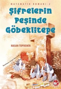 Şifrelerin Peşinde Göbeklitepe - Matematik Romanı 2 - 1