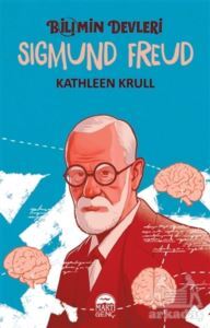 Sigmund Freud - Bilimin Devleri - Martı Yayınları