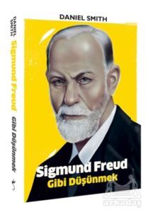 Sigmund Freud Gibi Düşünmek - İndigo Kitap