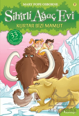 Sihirli Ağaç Evi 7; Kurtar Bizi Mamut - Domingo Yayınevi