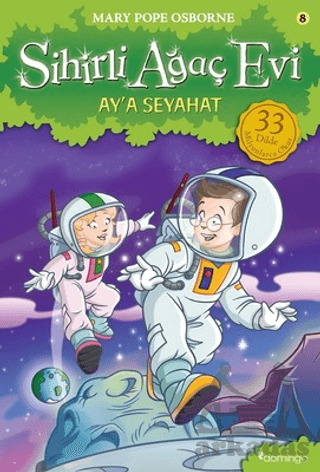 Sihirli Ağaç Evi 8; Ay'a Seyahat - Domingo Yayınevi