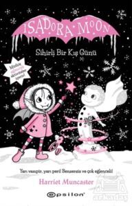 Sihirli Bir Kış Günü - Isadora Moon - 1