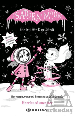 Sihirli Bir Kış Günü - Isadora Moon - Epsilon Yayınevi