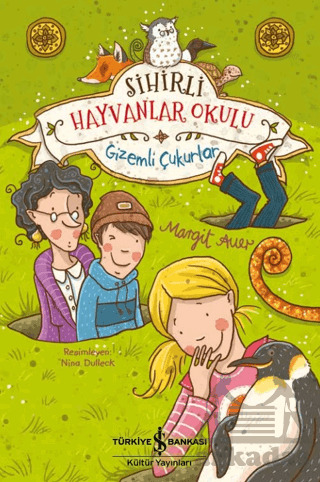 Sihirli Hayvanlar Okulu - İş Bankası Kültür Yayınları