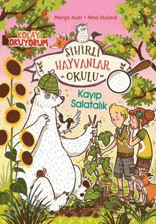 Sihirli Hayvanlar Okulu – Kayıp Salatalık – - İş Bankası Kültür Yayınları
