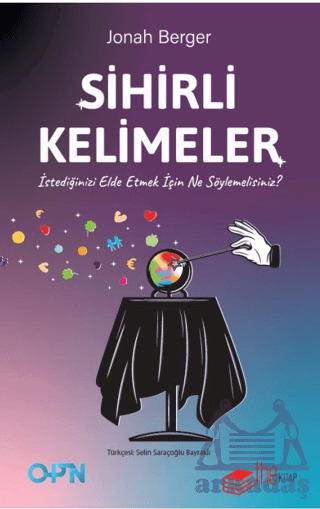 Sihirli Kelimeler – İstediğinizi Elde Etmek İçin Ne Söylemelisiniz? - The Kitap