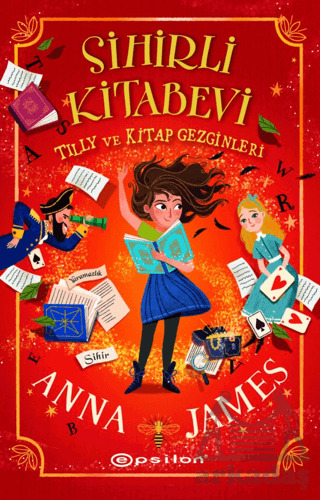 Sihirli Kitabevi: Tilly Ve Kitap Gezginleri - Epsilon Yayınevi