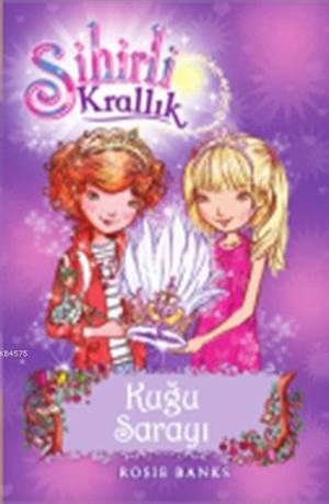 Sihirli Krallık 14 - Kuğu Sarayı (9+ Yaş) - Doğan Kitap