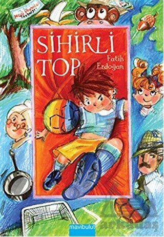 Sihirli Top - Mavibulut Yayınları