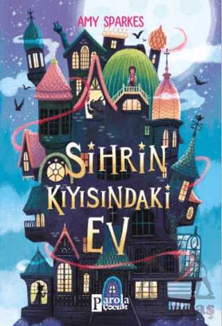 Sihrin Kıyısındaki Ev - Parola Çocuk