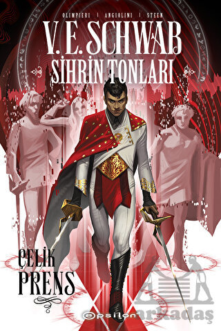 Sihrin Tonları: Çelik Prens - Epsilon Yayınevi