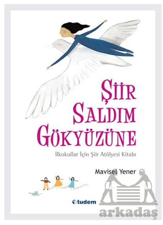 Şiir Saldım Gökyüzüne - Tudem Yayınları