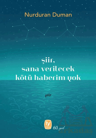 Şiir, Sana Verilecek Kötü Haberim Yok - 1