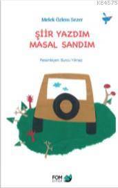 Şiir Yazdım Masal Sandım - Fom Kitap