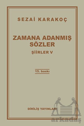 Şiirler 5: Zamana Adanmış Sözler - 1