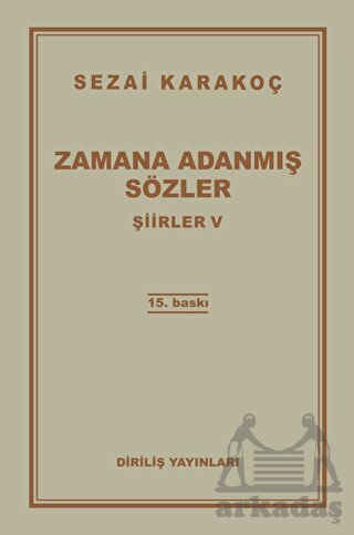 Şiirler 5: Zamana Adanmış Sözler - Diriliş Yayınları