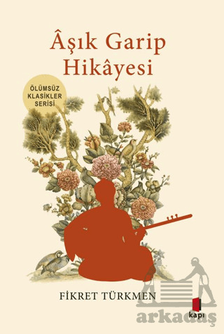 Âşık Garip Hikâyesi - Kapı Yayınları