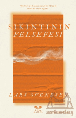Sıkıntının Felsefesi - Kairos Kitap