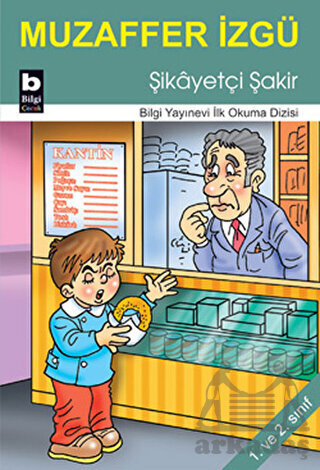 Şikâyetçi Şakir - Bilgi Yayınevi
