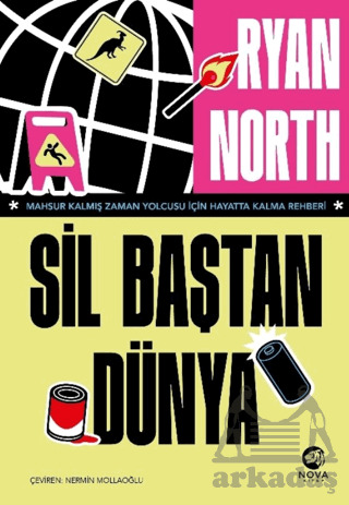 Sil Baştan Dünya – Mahsur Kalmış Zaman Yolcusu İçin Hayatta Kalma Rehberi - 1