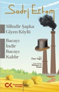 Silindir Şapka Giyen Köylü Bacayı İndir Bacayı Kaldır - Cumhuriyet Kitapları