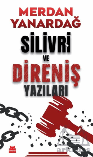 Silivri Ve Direniş Yazıları - Kırmızı Kedi Yayınevi