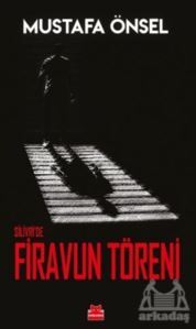 Silivri'de Firavun Töreni - Kırmızı Kedi Yayınevi