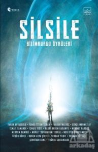 Silsile: Bilimkurgu Öyküleri - 1