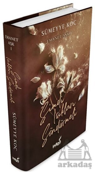 Şimdi Işıkları Söndürmeli - Emanet Aşk 1 - İndigo Kitap