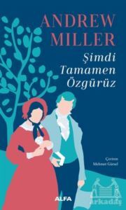 Şimdi Tamamen Özgürüz - 1