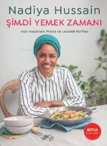 Şimdi Yemek Zamanı; Hızlı Hayatlara Pratik Ve Lezzetli Tarifler - 1