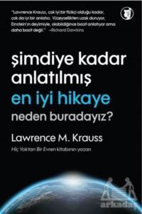 Şimdiye Kadar Anlatılmış En İyi Hikaye: Neden Buradayız? - Aylak Kitap