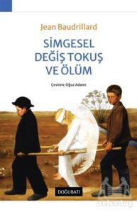 Simgesel Değiş Tokuş Ve Ölüm - Doğu Batı Yayınları