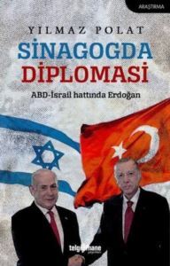 Sinagogda Diplomasi: ABD - İsrail Hattında Erdoğan - 1